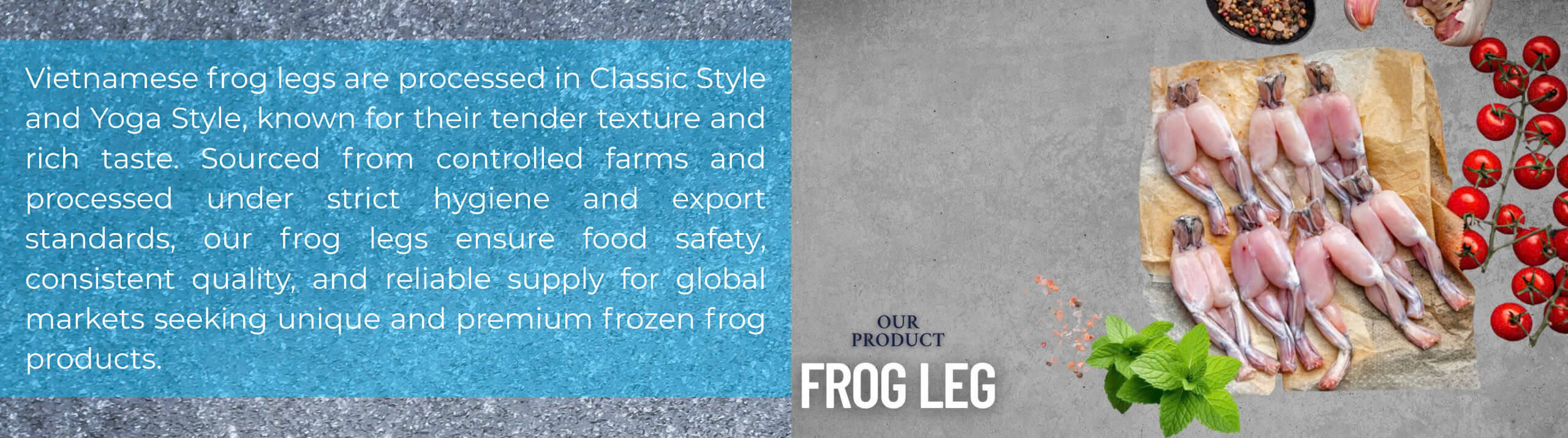 Frog legs products panel – Classic style and yoga style frog legs from Vietnam