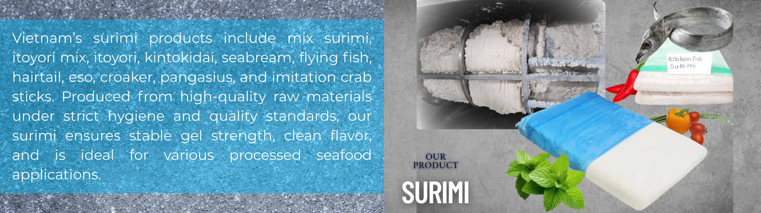 Surimi seafood products panel – Mix surimi, itoyori, kintokidai, seabream, flying fish, hairtail, eso, croaker, pangasius, imitation crab stick from Vietnam